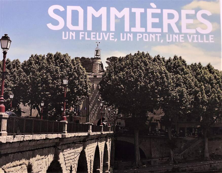 Bel Appartement Au Coeur De La Cite Medievale Sommières Exteriér fotografie